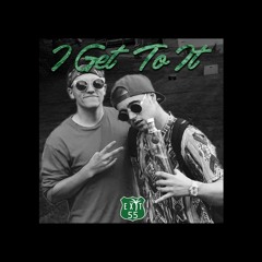 I Get to It (prod. Loud Lord)