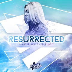 Mazie Walsh & Flat - T - Resurrected (Traumatize Remix)
