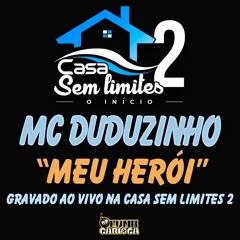 Meu Herói - MC Duduzinho