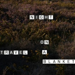 Night Travel On A Blanket Show - A story by Fog Puma