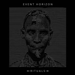 Event Horizon - Rituals
