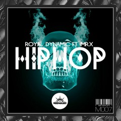 Royal Dynamic feat. Mr. X - Hip Hop (Melbourne Syndicate Remix) (Preview)