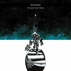 Estuario - Se esiste una terra