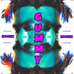 GUMMY - BROCKHAMPTON *COVER*