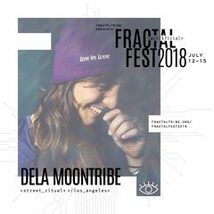 Ep. 9 - Fractalfest 2018 minimix - dela Moontribe