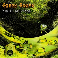 Green Beats - Radio Universe ( Album Mix)