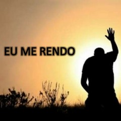 Eu Me Rendo Para Que Entre o Rei Lindo És Só Qu