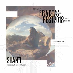Ep. 12 - Fractalfest 2018 minimix - Shanti