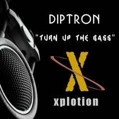Diptron - Turn Up The Bass