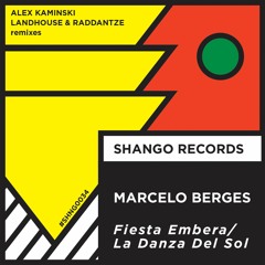 3.MARCELO BERGES “Fiesta Embera (LANDHOUSE & RADDANTZE Remix)”