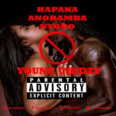 Hapana Anoramba Nyoro - Young Chidzy