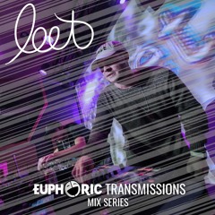 Euphoric Transmission 013 :: leet