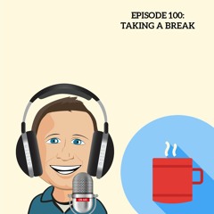 100 Taking A Break