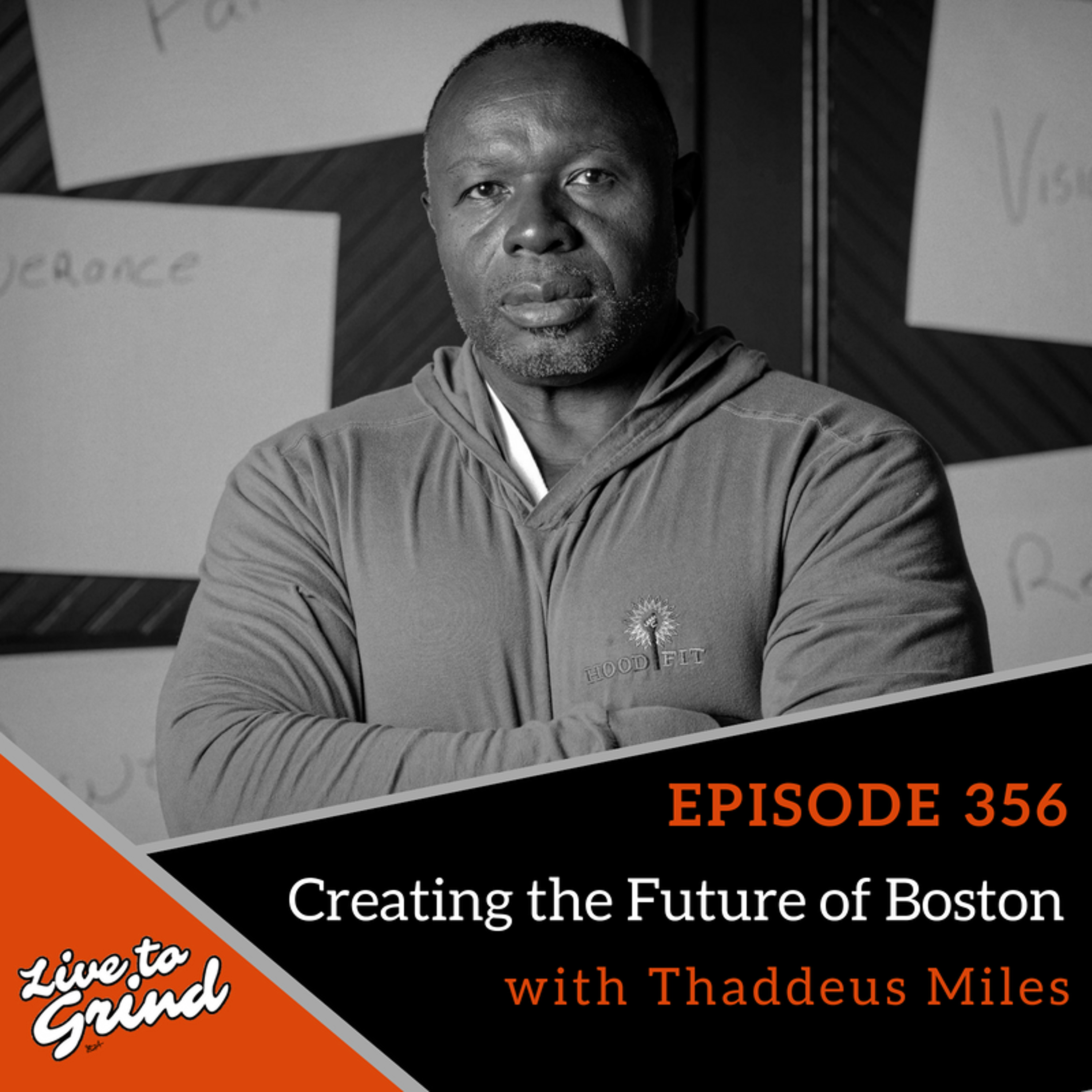 EP 356- Boston Ballers #6 - Creating the Future of Boston with Thaddeus Miles episode artwork