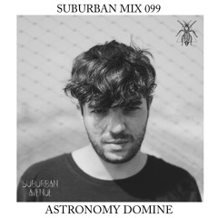 Suburban Mix 099 - Astronomy Domine