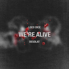 We're Alive [Desolat 064]