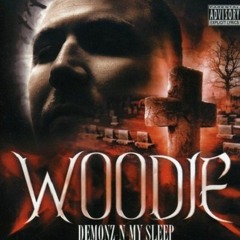 Woodie - Demonz -N- My Sleep