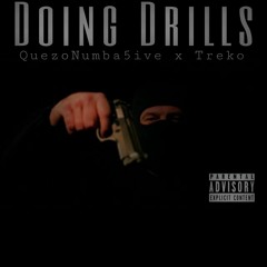 Doing Drills (feat. Treko)(Prod. TraeonTheBeat)