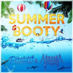 Potato & Adrelina - Summerbooty (bootleg)