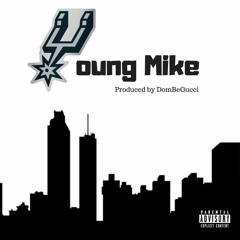 Young Mike - Texas Drip (Produced by DomBeGucci)