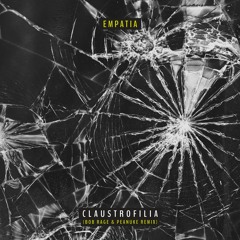 Empatia - Claustrofilia (Bob Rage & Peanuke Remix) > FREE DOWNLOAD!