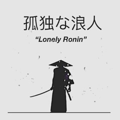 Lonely Ronin Ft. Uedaman (prod. Baygee)
