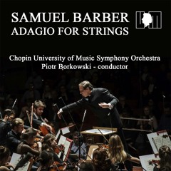 PIOTR BORKOWSKI conducts SAMUEL BARBER's ADAGIO for STRINGS