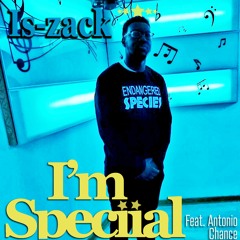 I'm Speciial (Feat. Antonio Chance)
