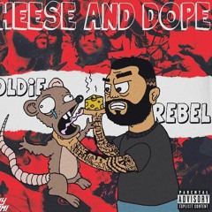 Goldie Rebel - Cheese And Dope