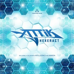 Hexeract (Attik vs Intelligence vs Makida) / Transcape Records