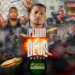 MC Buret - Pedido a Deus