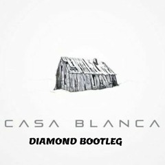 Major7 & Reality Test - Casa Blanca ( Diamond Bootleg)