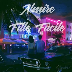 Almire - Fille Facile (Prod. by Else)