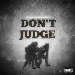 "DONT JUDGE" Jumpman Slumpman Ft. DJ LG