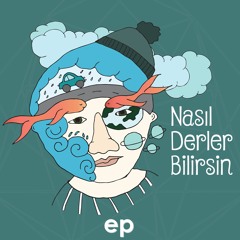 Nasıl Derler Bilirsin - Ormanın Sesi