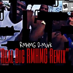 Real Big (RMHMG Remix)