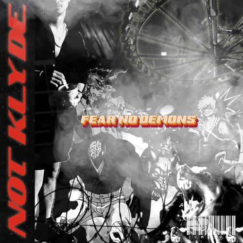 Stream FEAR NO DEMONS [Prod. Pilgrim & reganbeats] by NOT KLYDE ...
