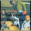 Скачать видео: Luh Street - Rite By Da Stick