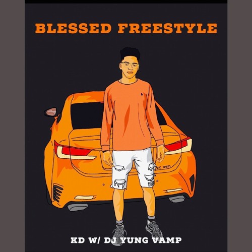 Blessed Freestyle (prod. by DJ Yung Vamp)