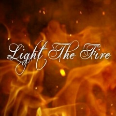 Light The Fire (Prod. Dakoda Rollins)
