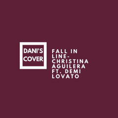 Fall In Line- Christina Aguilera & Demi Lovato (COVER)