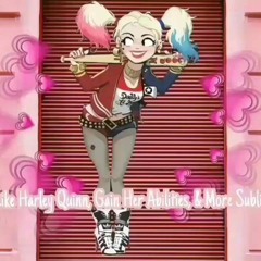 Look Like Harley Quinn Gain Her Ablilities  More Subliminal  {smol subliminals}