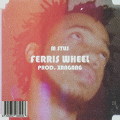 ferris wheel (prod. xangang)