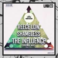 Shameless & Reece Low - The Influence (Original Mix) (Preview)