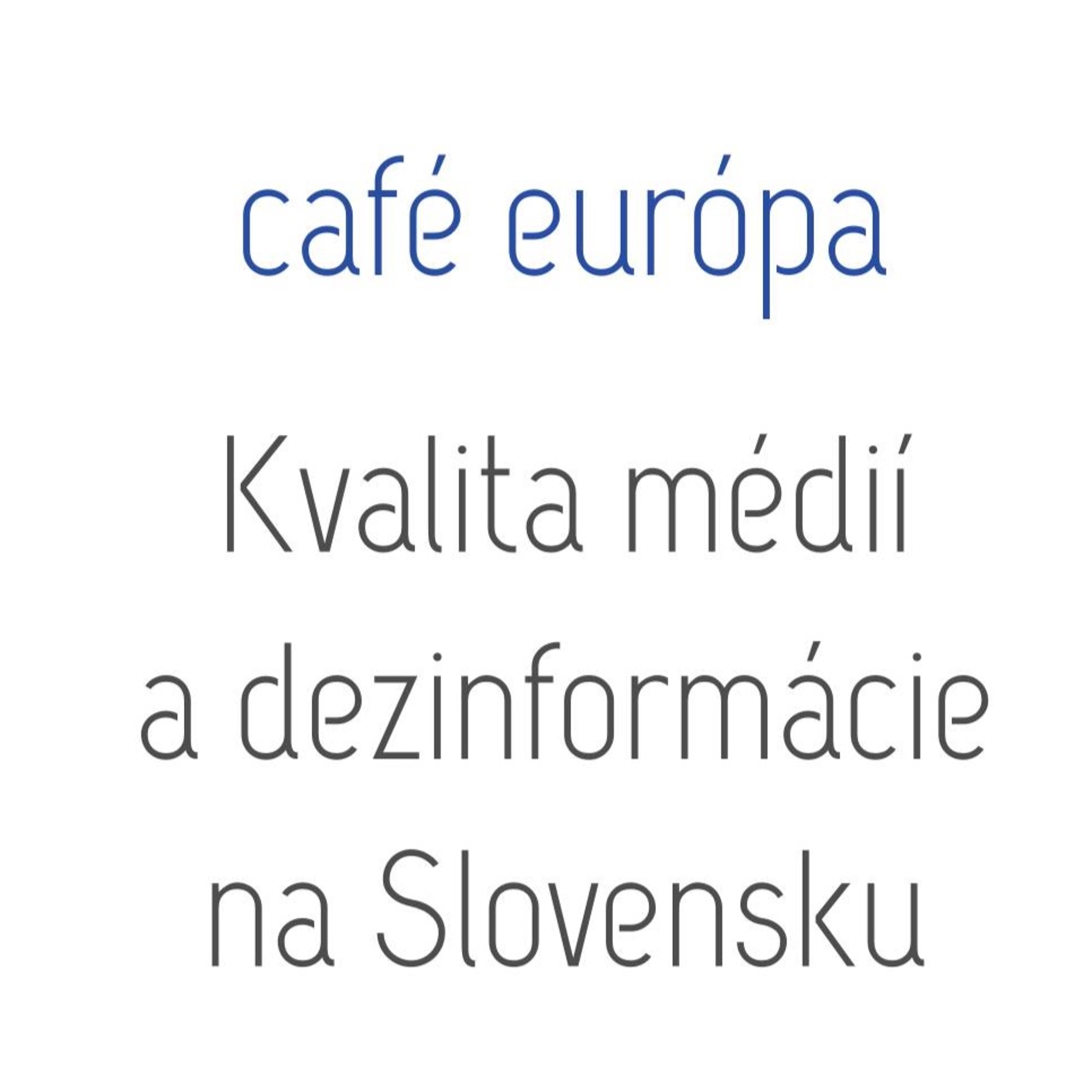 Kvalita médií a dezinformácie na Slovensku episode artwork