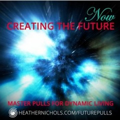 Energy Pull: Creating a Reality of Possibilities Day 5