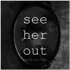 See Her Out (That's Just Life) - Francis and the Lights (Kris P. Bootleg)
