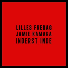 Jamie Kamara - Inderst Inde