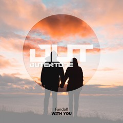 Fandalf - With You [Outertone Free Release]