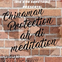 Chinaman - Protection Ah Di Meditation